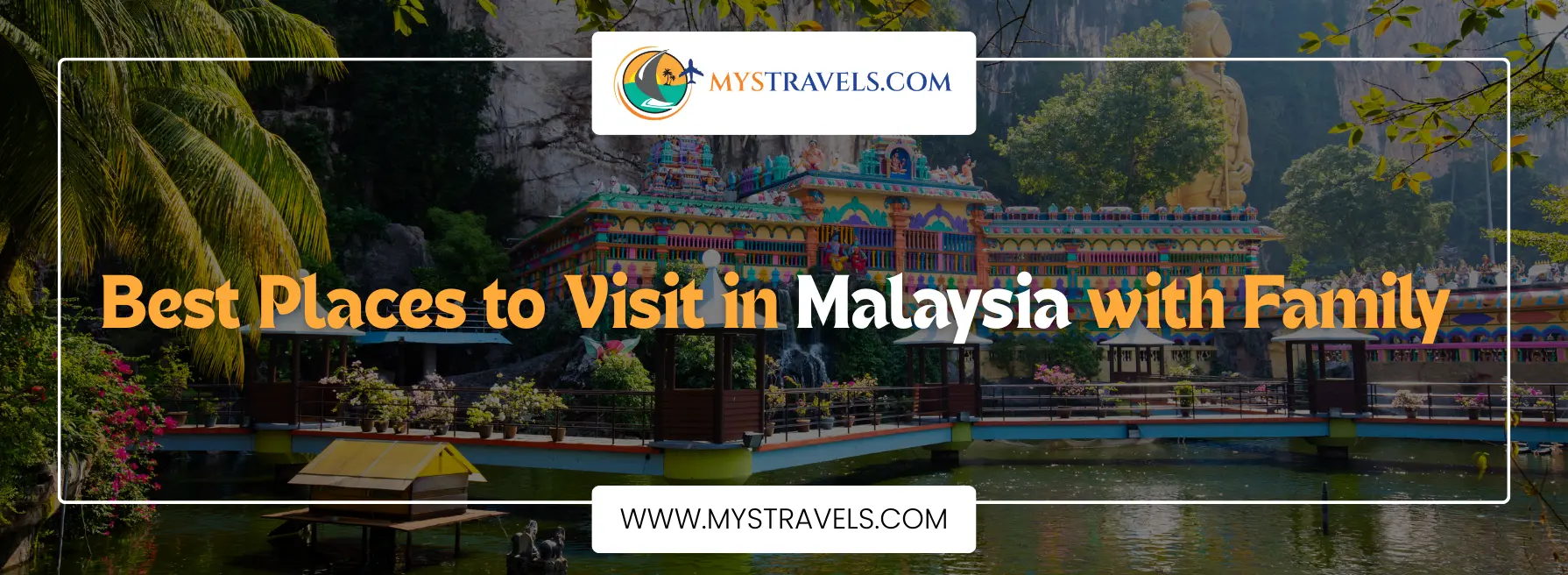 best-places-to-visit-in-malaysia-with-family