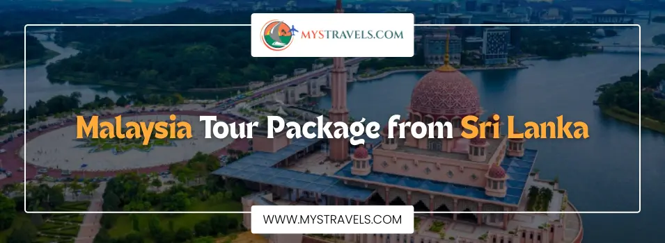 malaysia-tour-from-sri-lanka