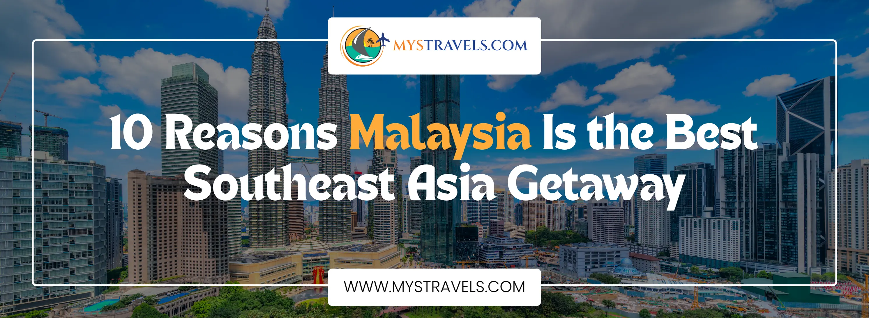 reasons-to-visit-malaysia
