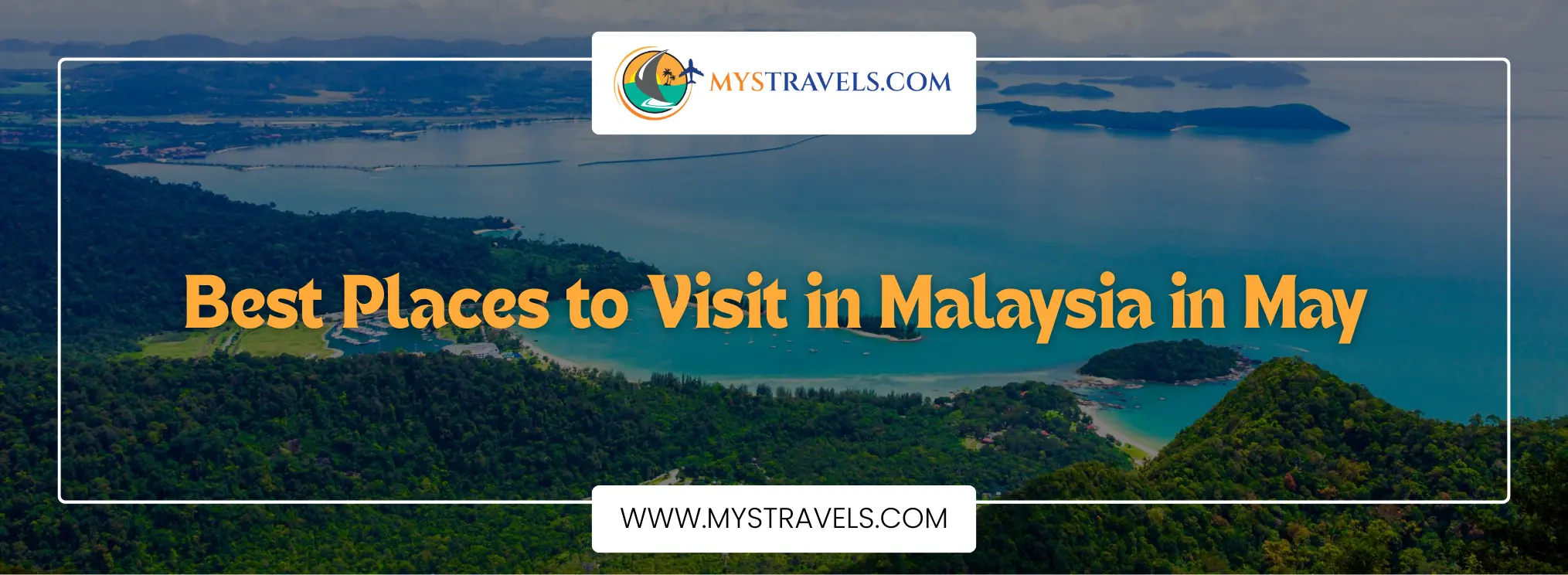 visiting-malaysia-in-may